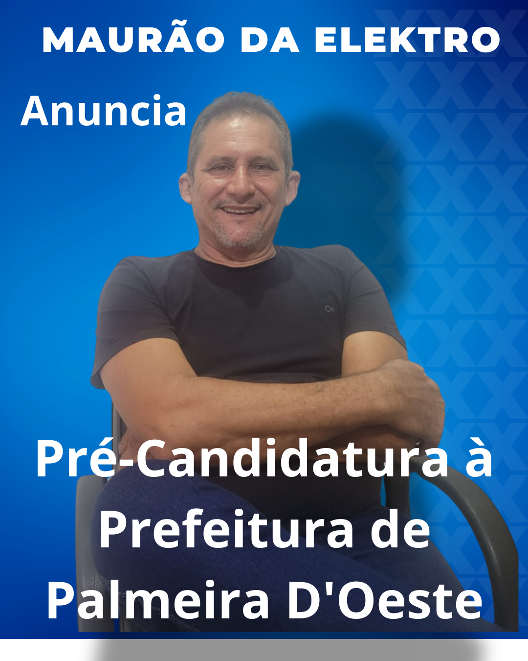 Maurão da Elektro Anuncia Pré Candidatura à Prefeitura de Palmeira D